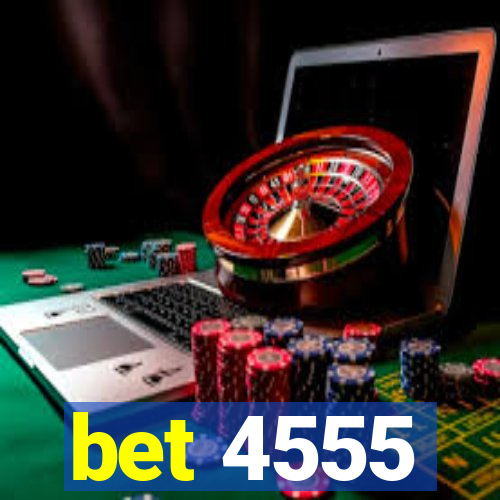 bet 4555